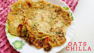 oats chilla recipe